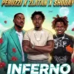 Peruzzi ft Zlatan & Shoday – Inferno ( Official Audio)