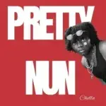 Chella – Pretty Nun